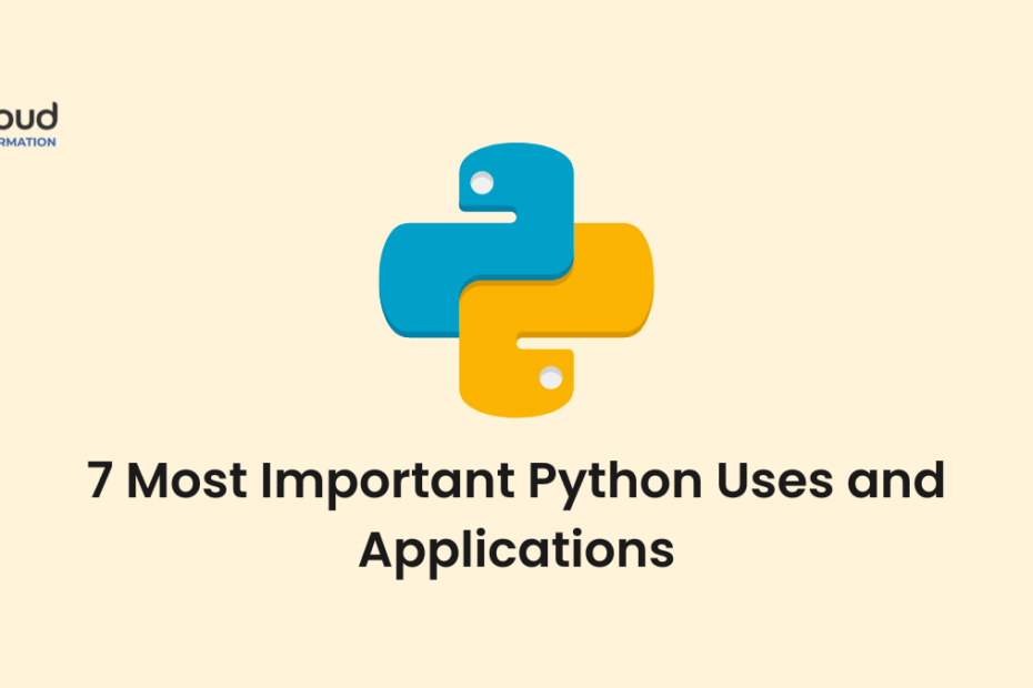 7 Most Important Python Uses and Applications