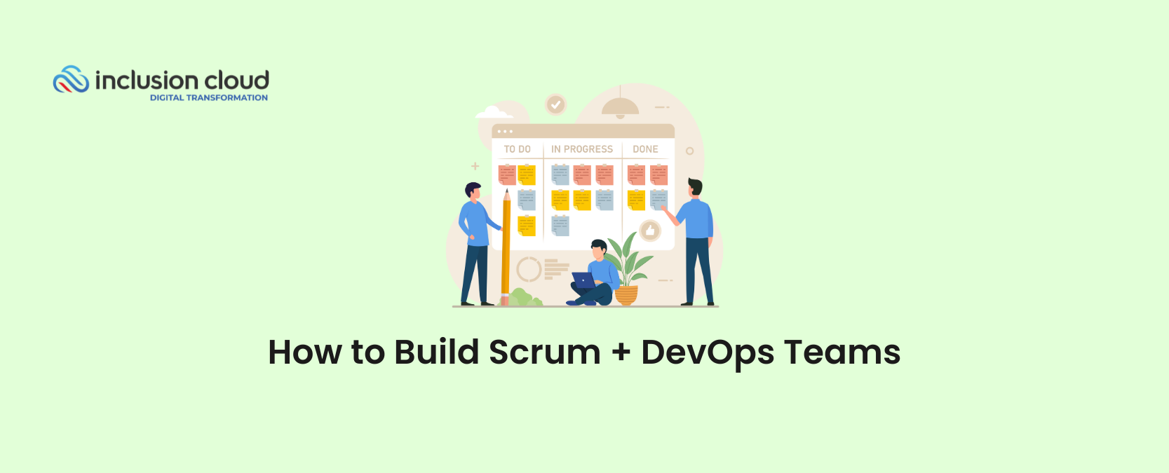 How to Build Scrum + DevOps Teams