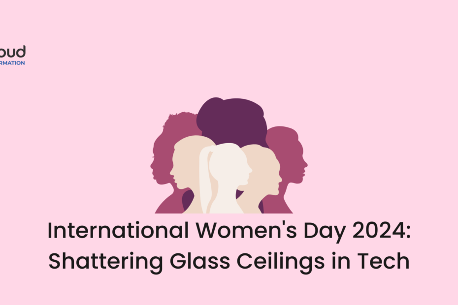 International Women's Day 2024: Shattering Glass Ceilings in Tech