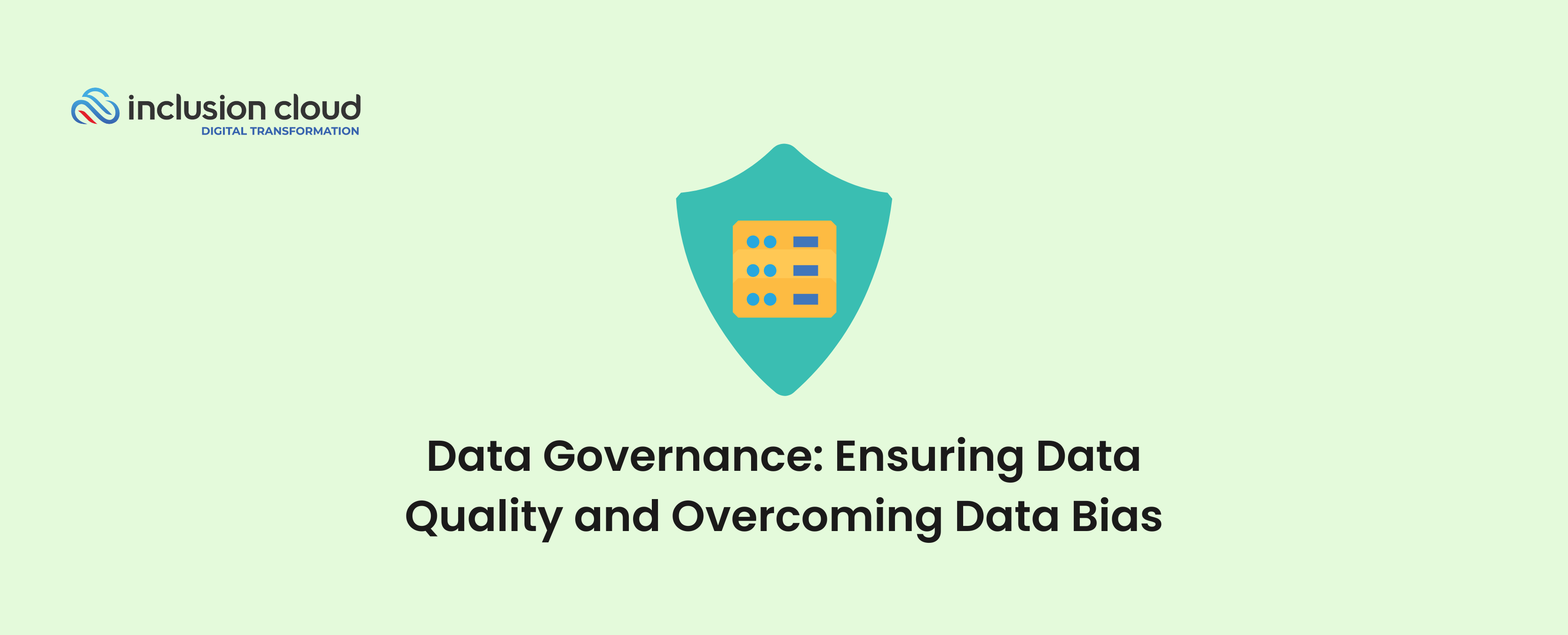 Data Governance Ensuring Data Quality and Overcoming Data Bias