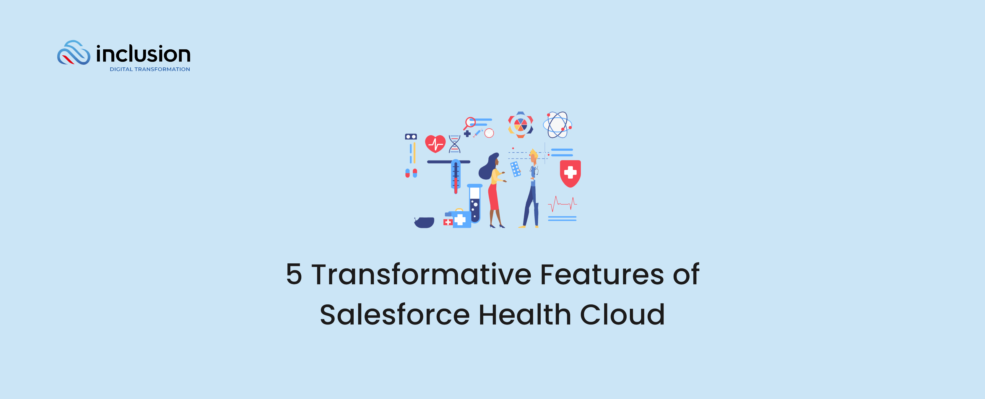 5 Transformative Features of Salesforce Health Cloud