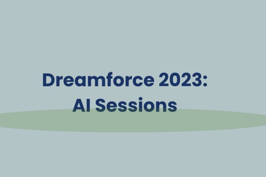 Dreamforce 2023 AI Sessions