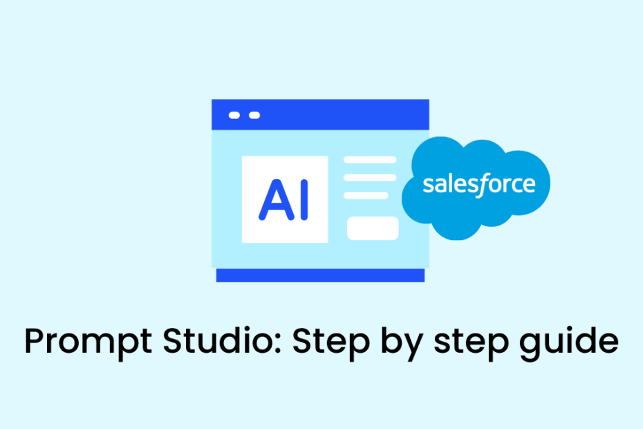 Salesforce Prompt Studio Guide