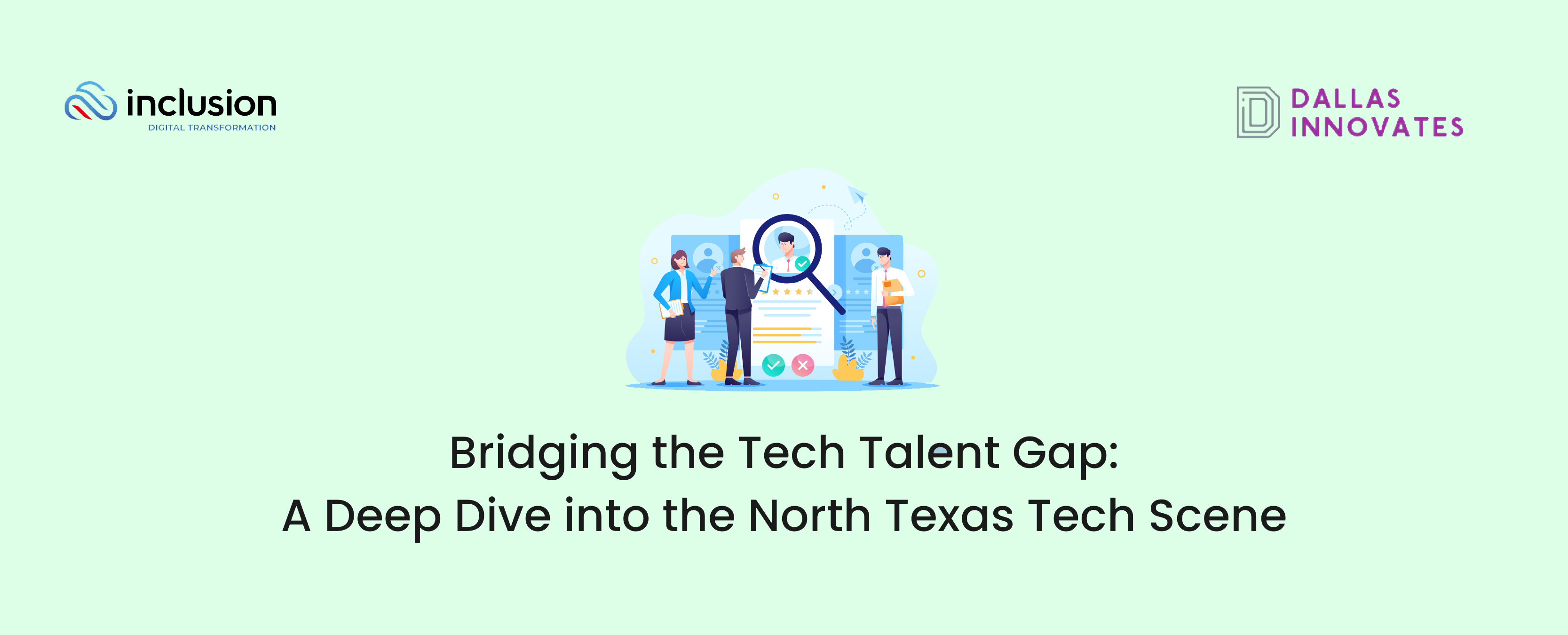 Bridging the Tech Talent Gap A Deep Dive into the North Texas Tech Scene