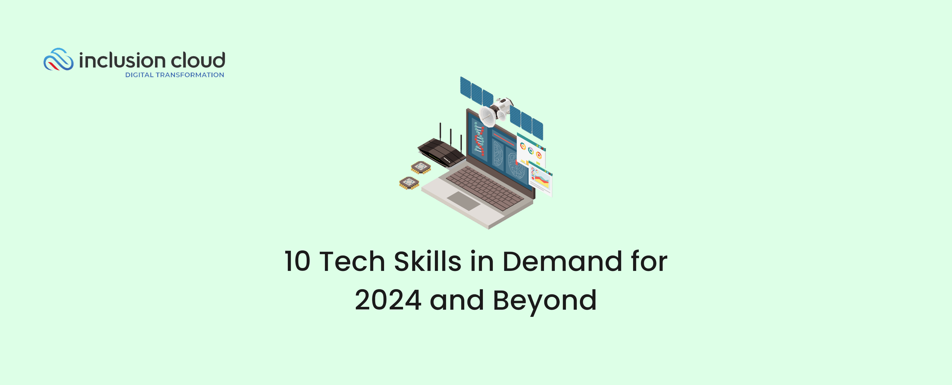 10 Tech Skills in Demand for 2024 and Beyond
