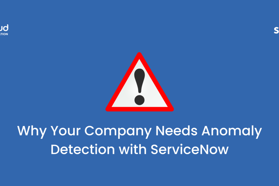 Anomaly Detection with ServiceNow