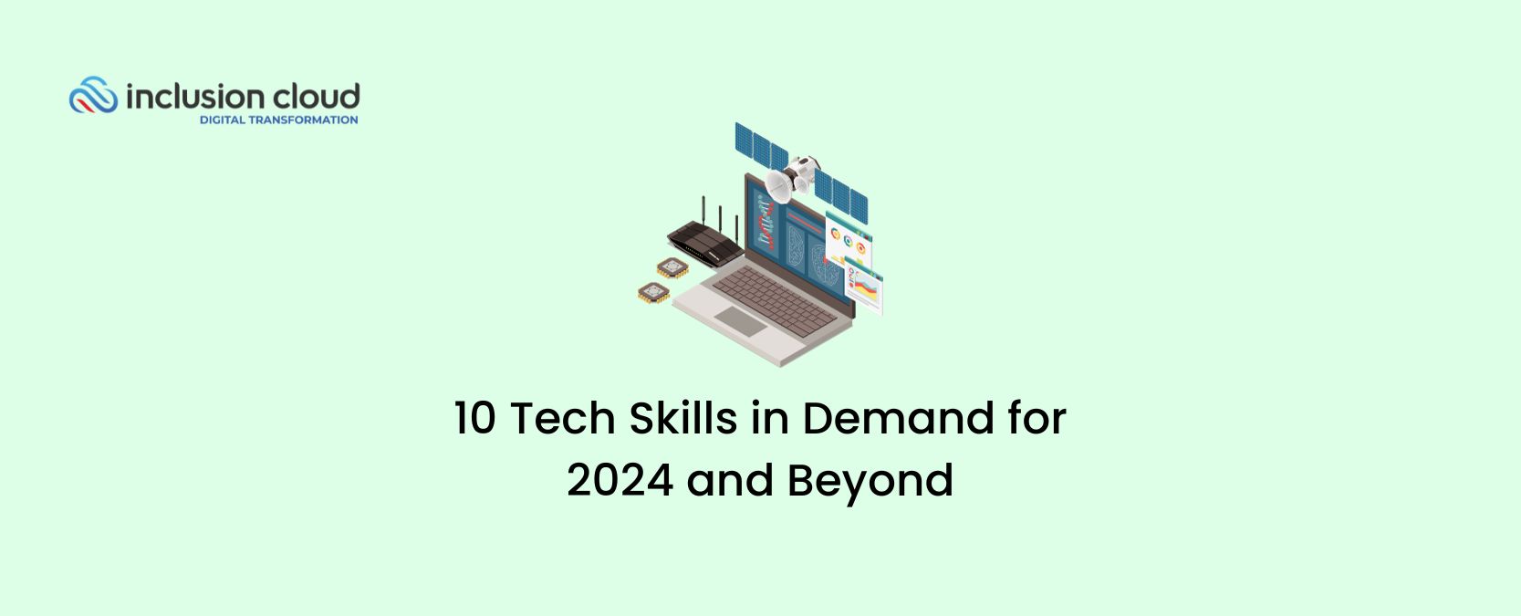 10 Tech Skills in Demand for 2024 and Beyond
