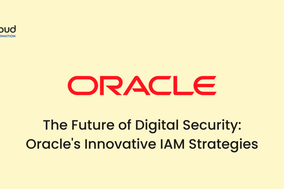 Oracle's IAM Strategies