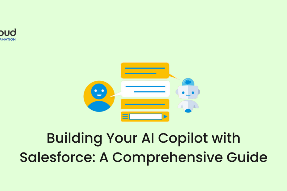 Building your AI Copilot with Salesforce.