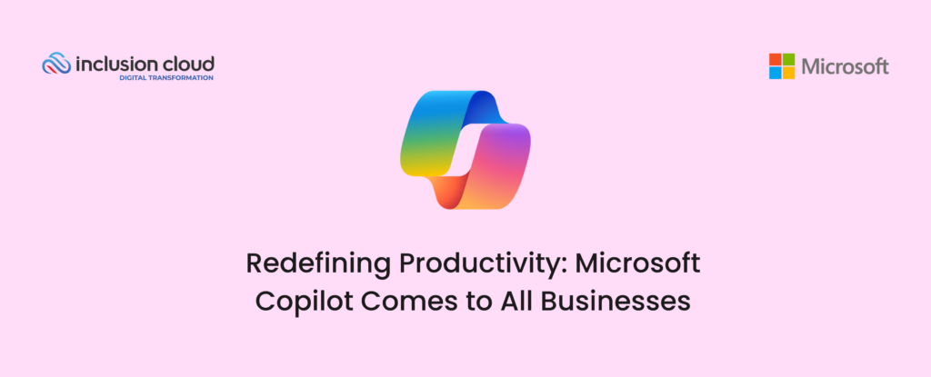 Microsoft Copilot Redefines Productivity for All Business Sizes ...