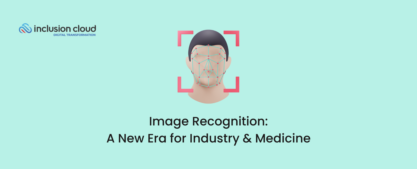 Image Recognition, a New Face in Manufacturing & Medical Diagonsis