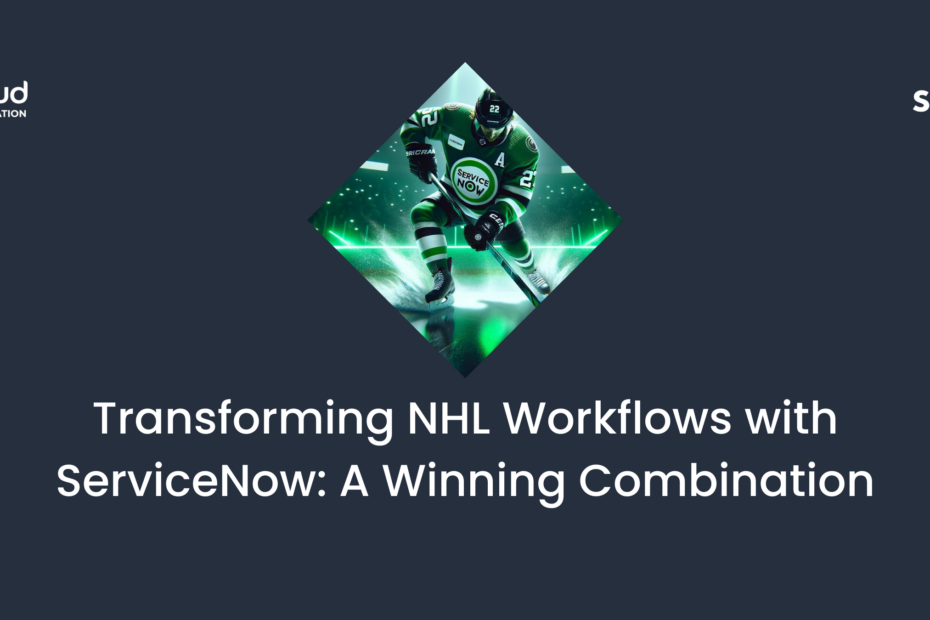 ServiceNow and NHL transforming workflows