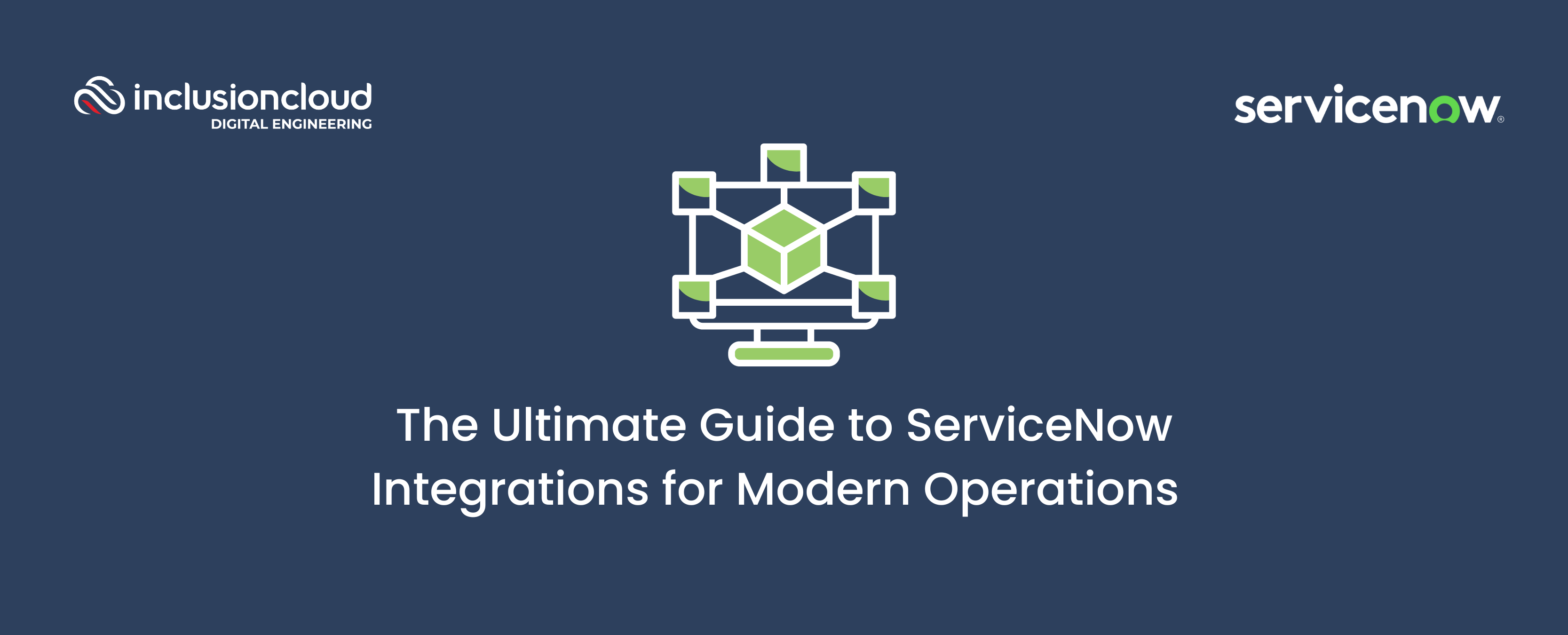 The Ultimate Guide to ServiceNow Integrations for Modern Operations