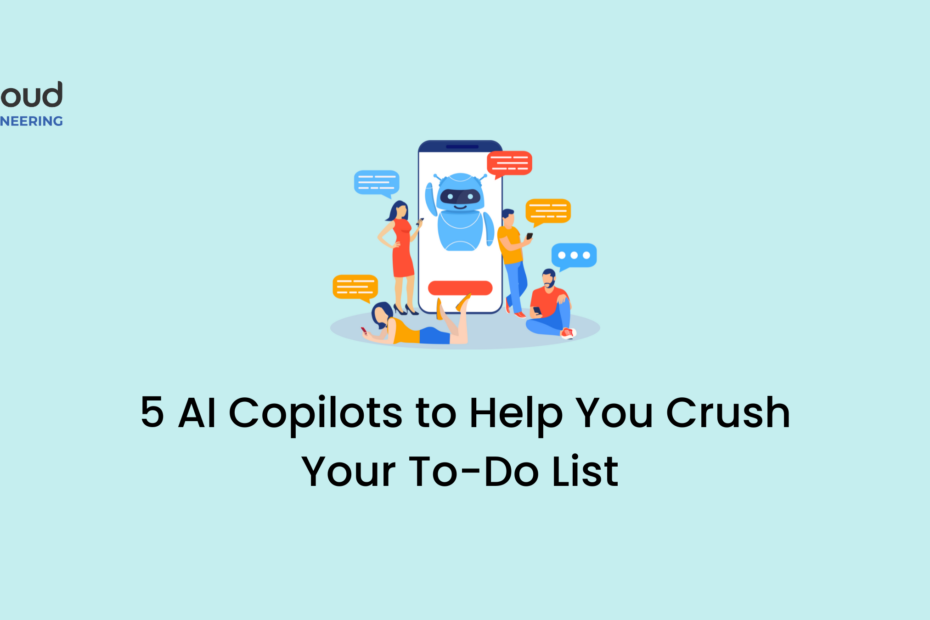 5 AI Copilots to Help You Crush Your To-Do List