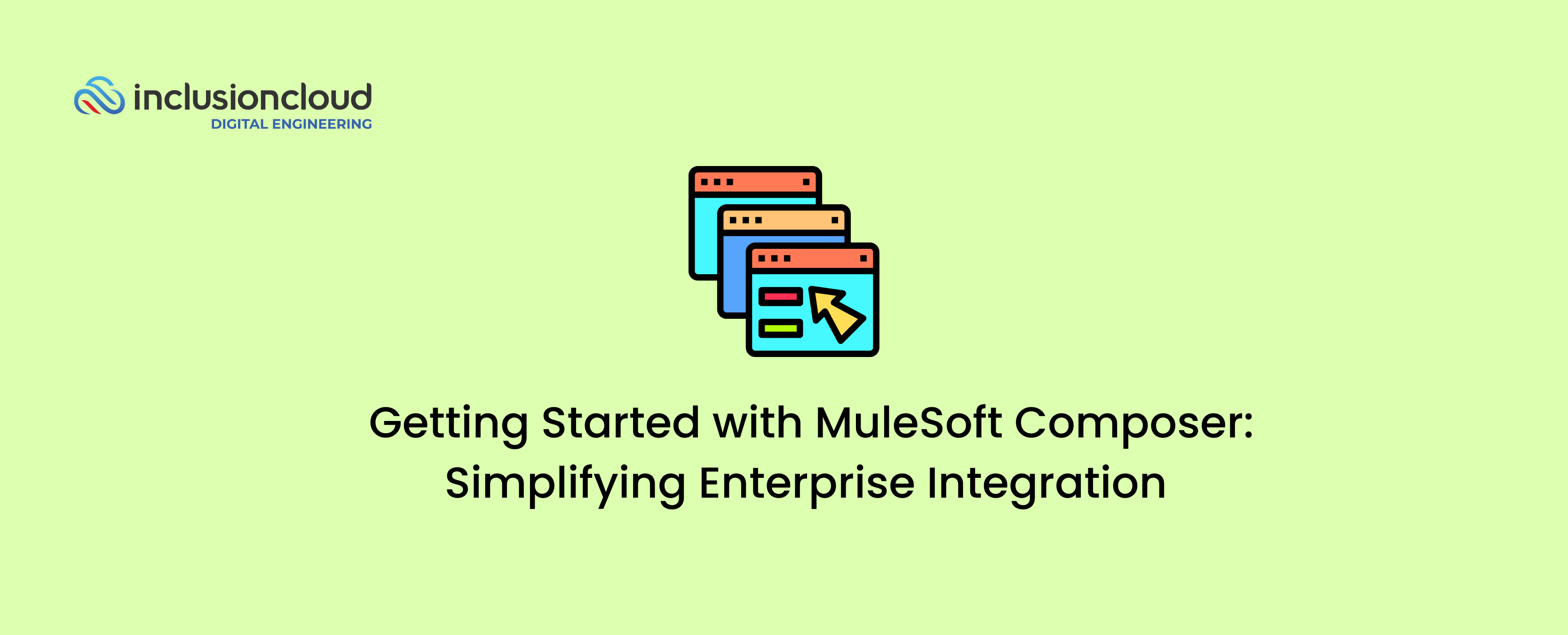 Getting Started with MuleSoft Composer Simplifying Enterprise Integration 