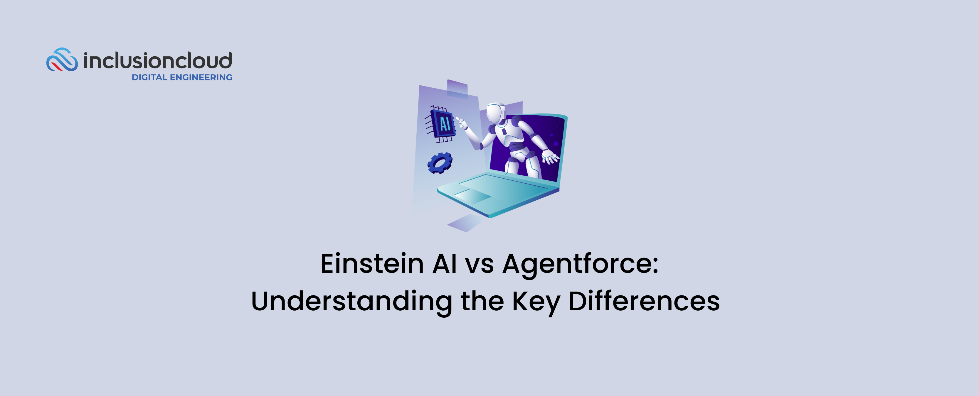 Einstein AI vs Agentforce Understanding the Key Differences