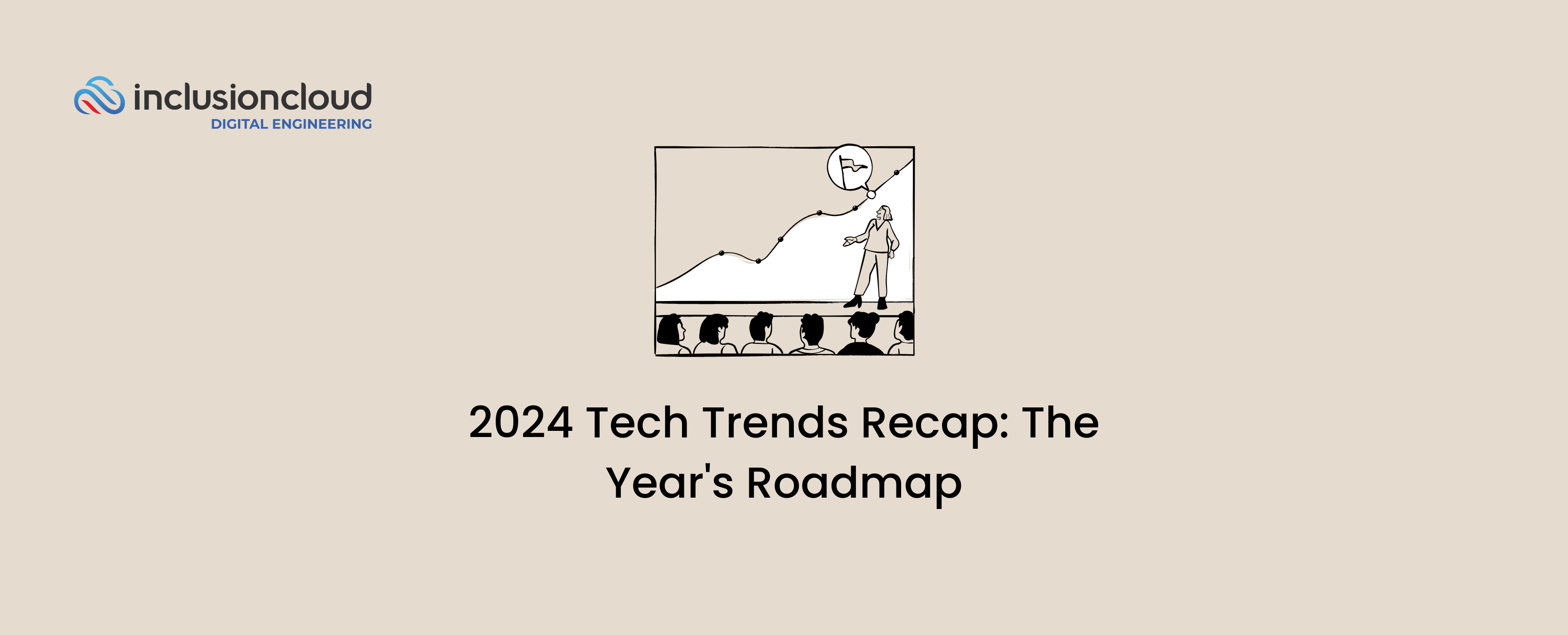 2024 Tech Trends Recap The Year's Roadmap