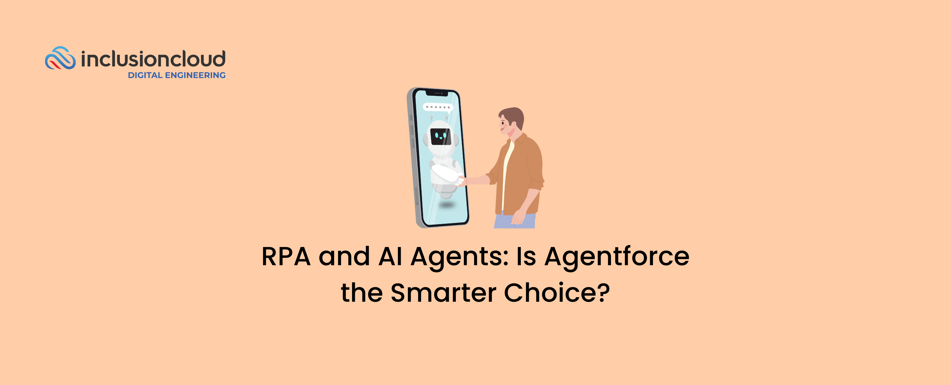 RPA and AI Agents Is Agentforce the Smarter Choice