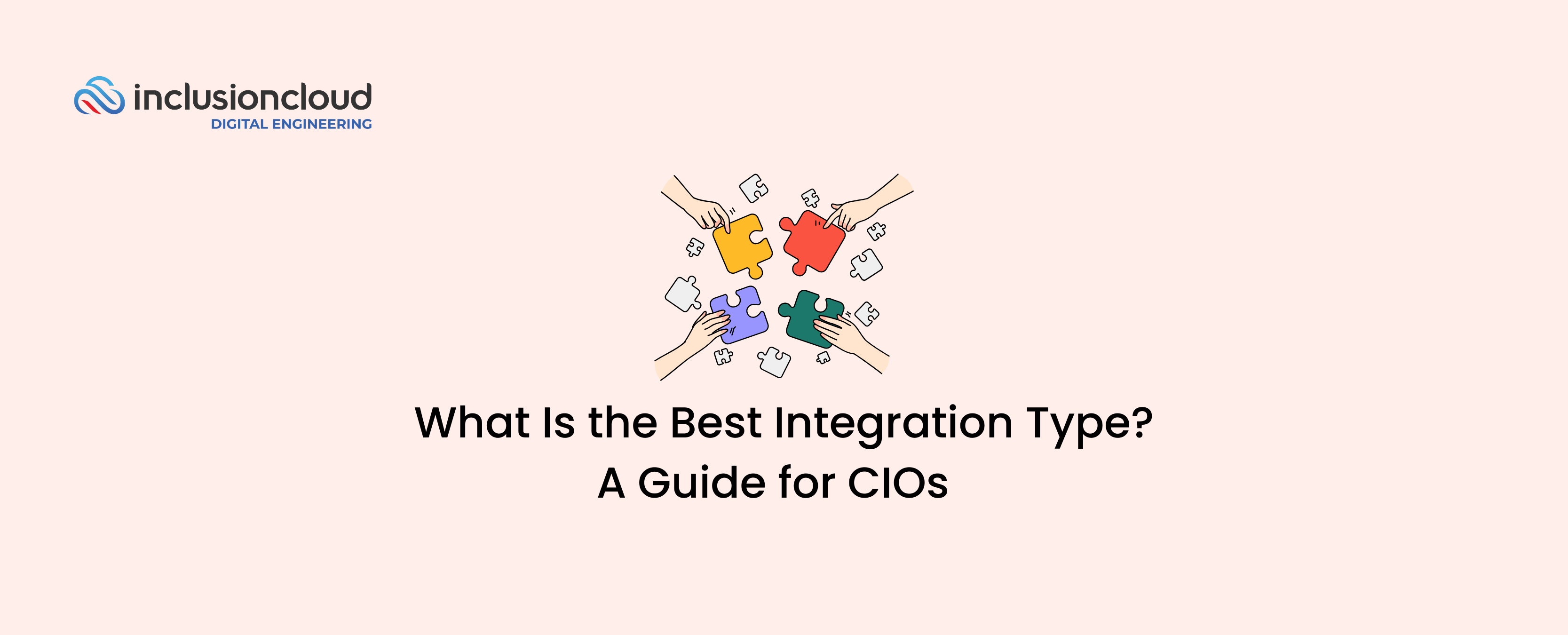 What Is the Best Integration Type A Guide for CIOs