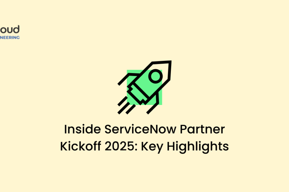 Inside ServiceNow Partner Kickoff 2025 Key Highlights