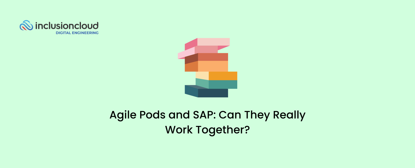 Agile Pods and SAP Can They Really Work Together