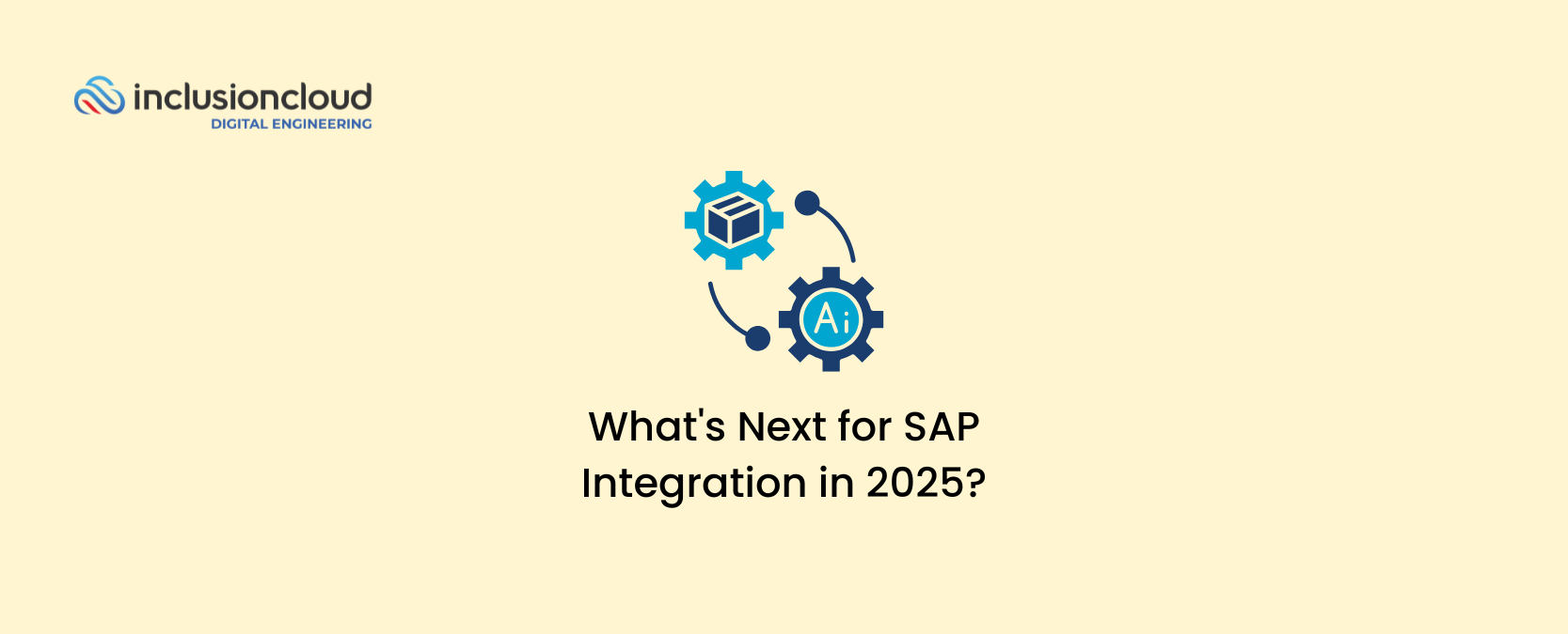 What's Next for SAP Integration in 2025