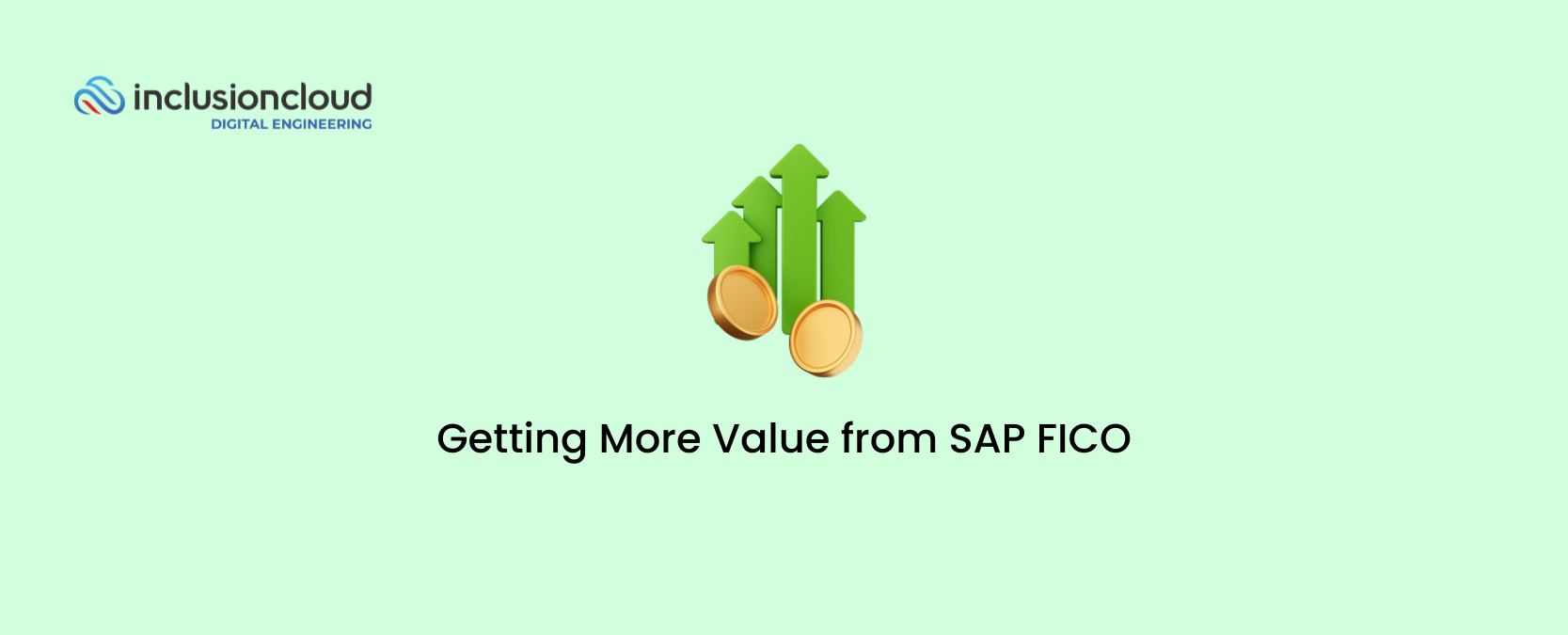 Getting More Value from SAP FICO