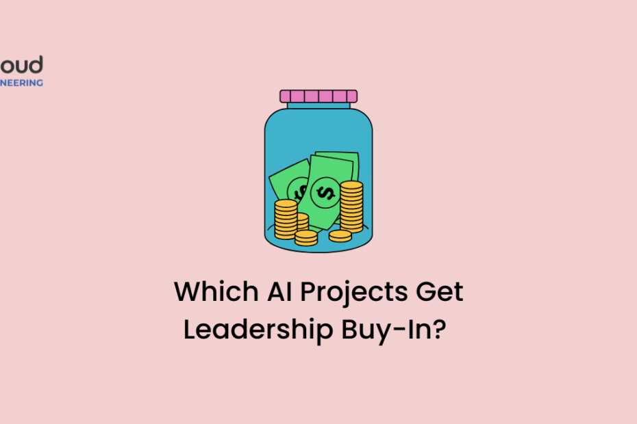 Which AI Projects Get Leadership Buy-In