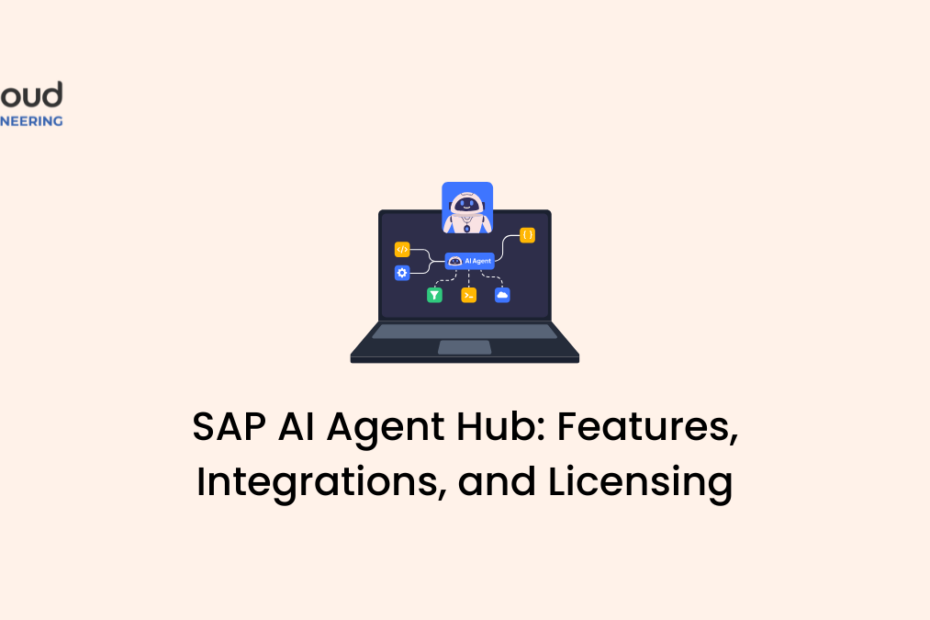 SAP AI Agent Hub Features, Integrations, and Licensing
